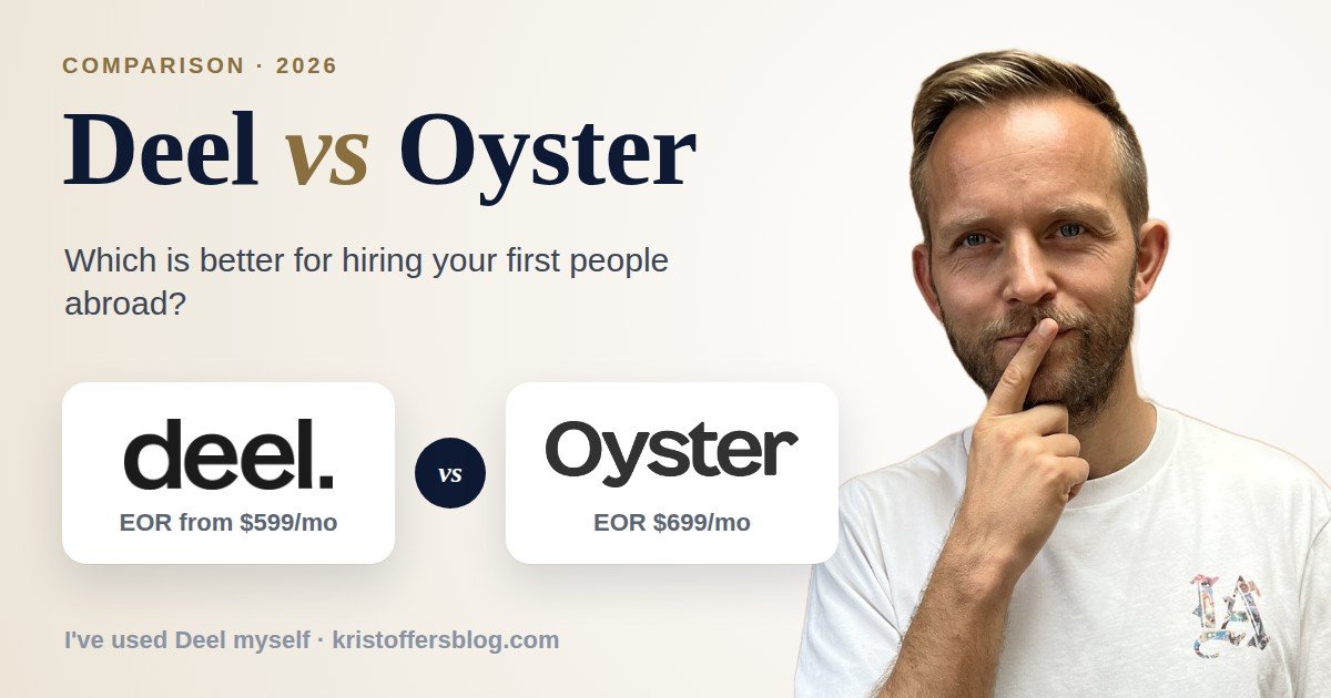 Deel vs Oyster comparison 2026: Deel EOR from $599/mo vs Oyster EOR $699/mo, with Kris